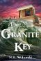 [Arkana Archaeology Thrillers 01] • The Granite Key